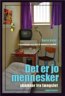 Det er jo mennesker (ny bog) skæbner fra fængslet