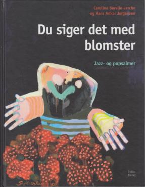 Du siger det med blomster (med indlagt CD)