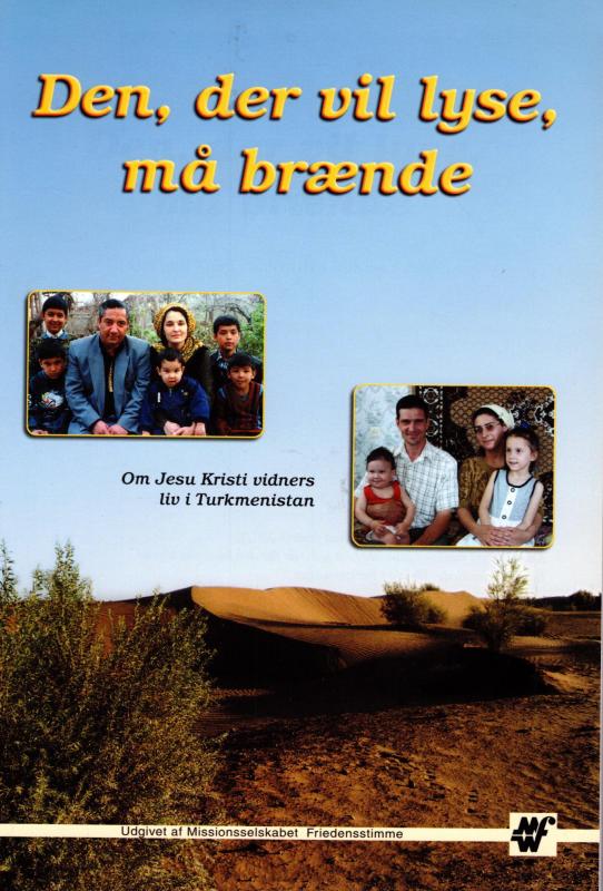 Den, der vil lyse, må brænde