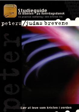 Studieguide til Bibelen på hverdags dansk Peters / Judas brevene