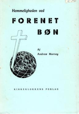 Hemmeligheden ved Forenet Bøn
