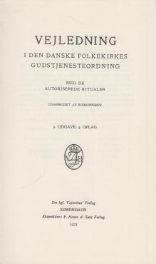 Vejledning i den danske folkekirkes gudstjenesteforordning med de autoriserede ritualer (1973)