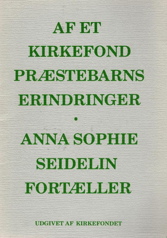 Af et kirkefond præstebarns erindringer