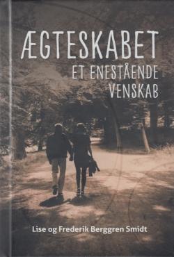 Ægteskabet - et enestående venskab (Som ny)