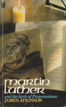 Martin Luther and the birth of Protestantism