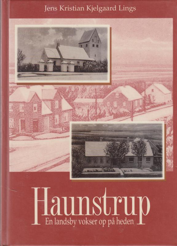 Haunstrup : en landsby vokser op på heden