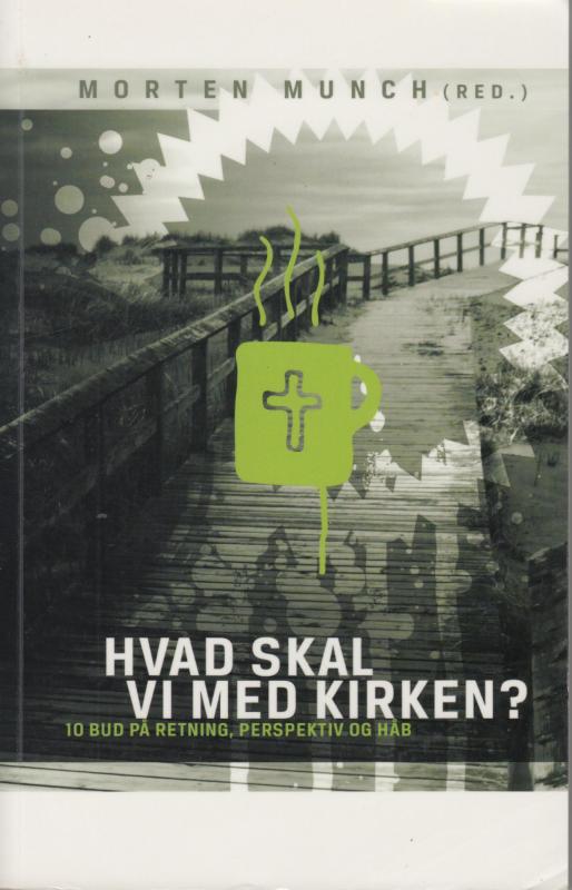 Hvad skal vi med kirken?