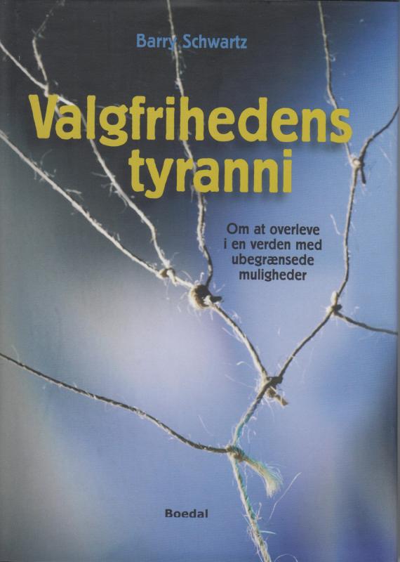 Valgfrihedens tyranni (som ny)