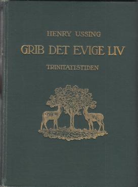 Grib det evige liv. (Bind III)