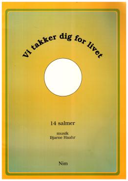 Vi takker dig for livet - 14 salmer