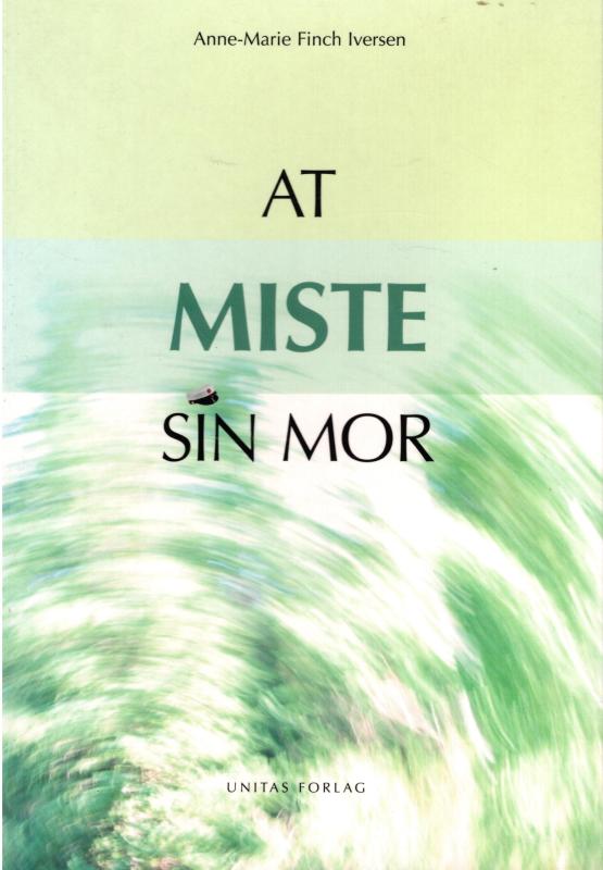 At miste sin mor