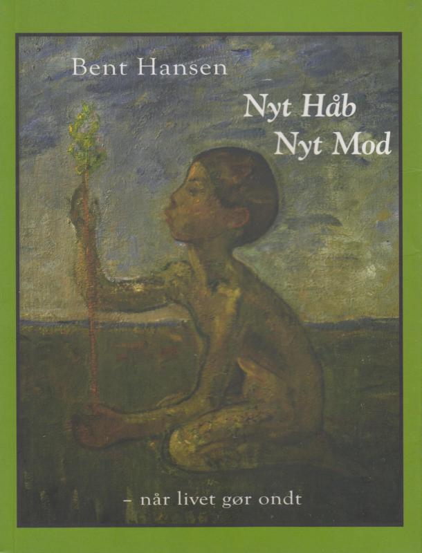 Nyt Håb - Nyt Mod - når livet gør ondt