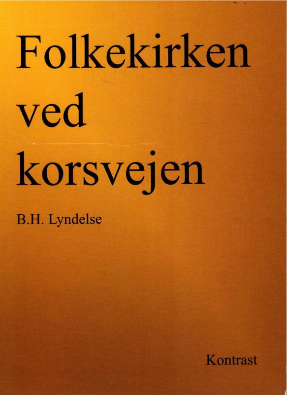 Folkekirken ved korsvejen (som ny)