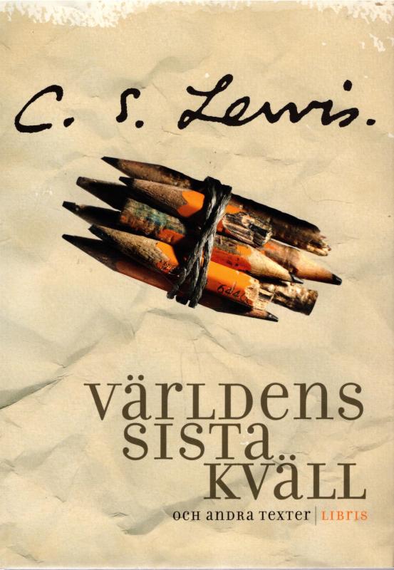 Världens sista kväll och andra texter (som ny)