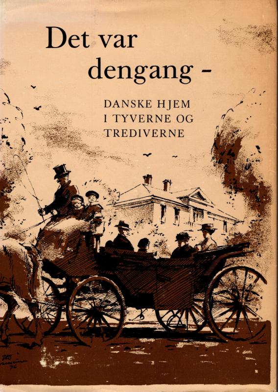Det var dengang - danske hjem i tyverne og trediverne