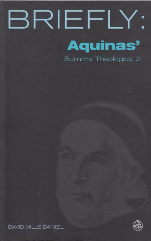 Briefly: Aquinas` Summa Theologica 2 (Ny bog)