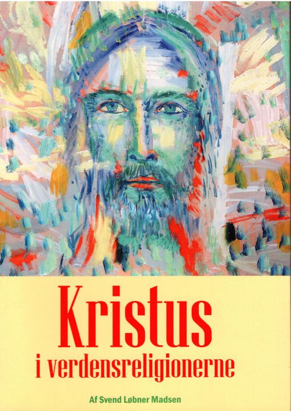 Kristus i verdensreligionerne (som ny bog)
