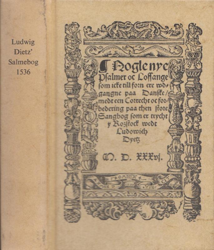 Ludwig Dietz' Salmebog 1536 (som ny)