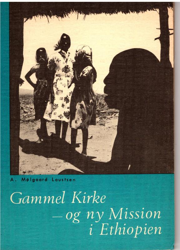 Gammel Kirke - og ny Mission i Ethiopien