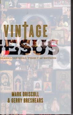 Vintage Jesus: Timeless Answers to Timely Questions (ny)