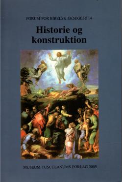 Historie og konstruktion (som ny bog) Festskrift til Niels Peter Lemche i anledning ag 60 års fødselsdagen en 6. september 2005