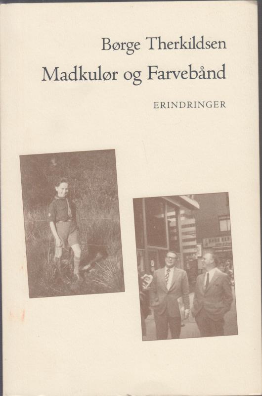 Madkulør og Farvebånd - erindringer