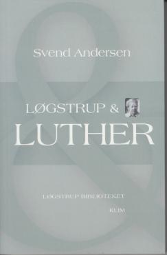 Løgstrup og Luther (som ny)