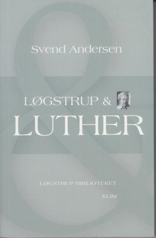 Løgstrup og Luther (som ny)