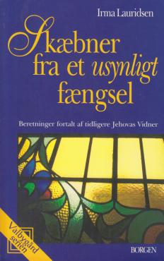 Skæbner fra et usynligt fængsel