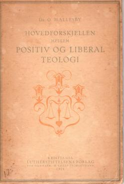 Hovedforskjellen mellem positiv og liberal teologi