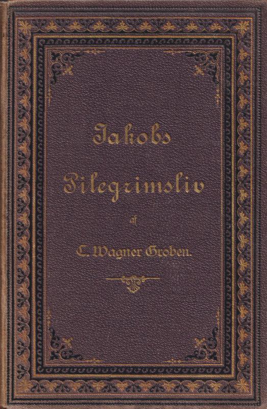 Jakobs pilegrimsliv (1885) ¤