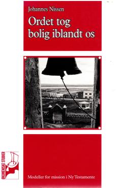 Ordet tog bolig iblandt os
