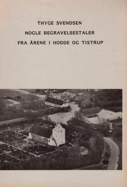 Nogle begravelsestaler fra årene i Hodde og Tistrup