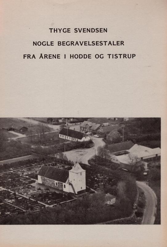 Nogle begravelsestaler fra årene i Hodde og Tistrup
