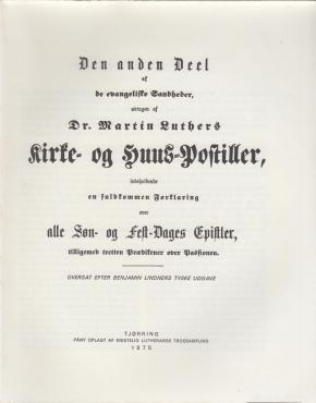 Dr. Martin Luthers kirke- og hus-postiller 2. del af de evangeliske sandheder (1975)