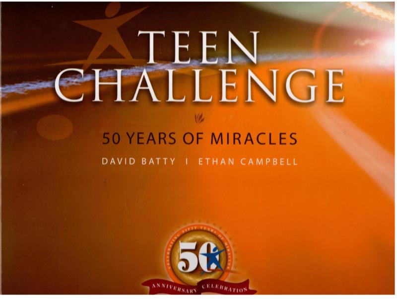 Teen Challenge: 50 Years of Miracles