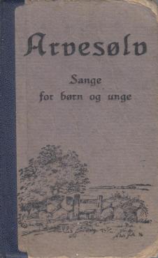 Arvesølv – sange for Børn og Unge