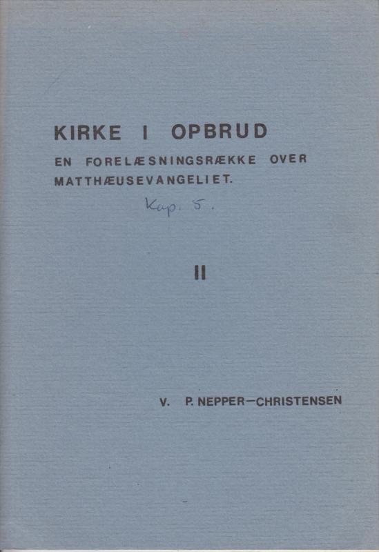 Kirke i opbrud: en forelæsningsrække over Matthæusevangeliet i 3 hæfter