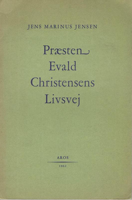 Præsten Evald Christensens livsvej