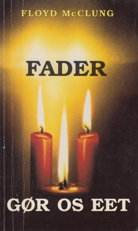 Fader gør os eet