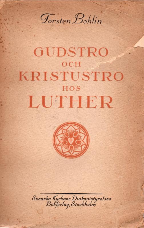 Gudstro och Kristustro hos Luther