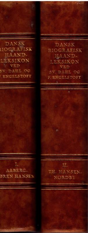 Dansk biografisk haandleksikon bd. I+II af 3 bind