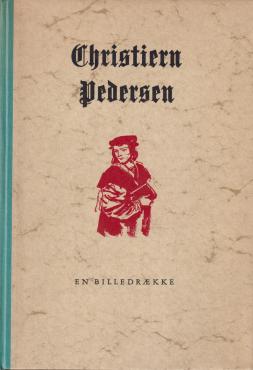 Christiern Pedersen - en billedrække