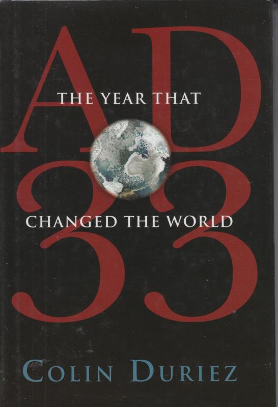AD 33: The Year that Changed the World (ny)