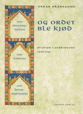 Og ordet ble kjød (som ny bog)