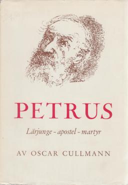 Petrus: Lärjunge - apostel - martyr