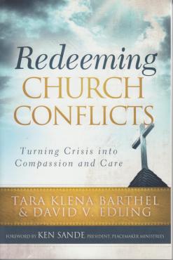 Redeeming Church Conflicts: Turning Crisis into Compassion and Care (som ny)