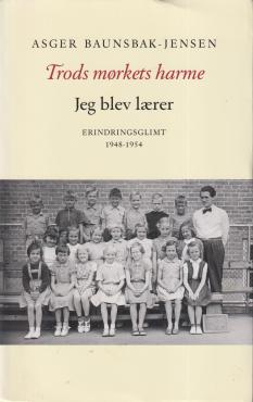 Trods mørkets harme - jeg blev lærer
