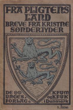 Fra pligtens Land : Breve fra kristne Sønderjyder