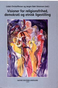 Visioner for religionsfrihed, demokrati og etnisk ligestilling